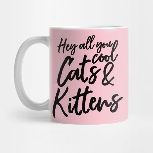 Hey All You Cool Cats and Kittens Shirt by tekolier